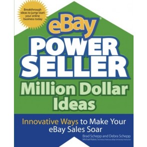 eBay PowerSeller Million Dollar Ideas: Innovative Ways to Make Your eBay Sales Soar&nbsp;